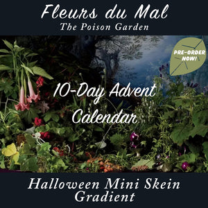 FELURS DU MAL: The Poison Garden Halloween 10-Day Advent Gradient 2024